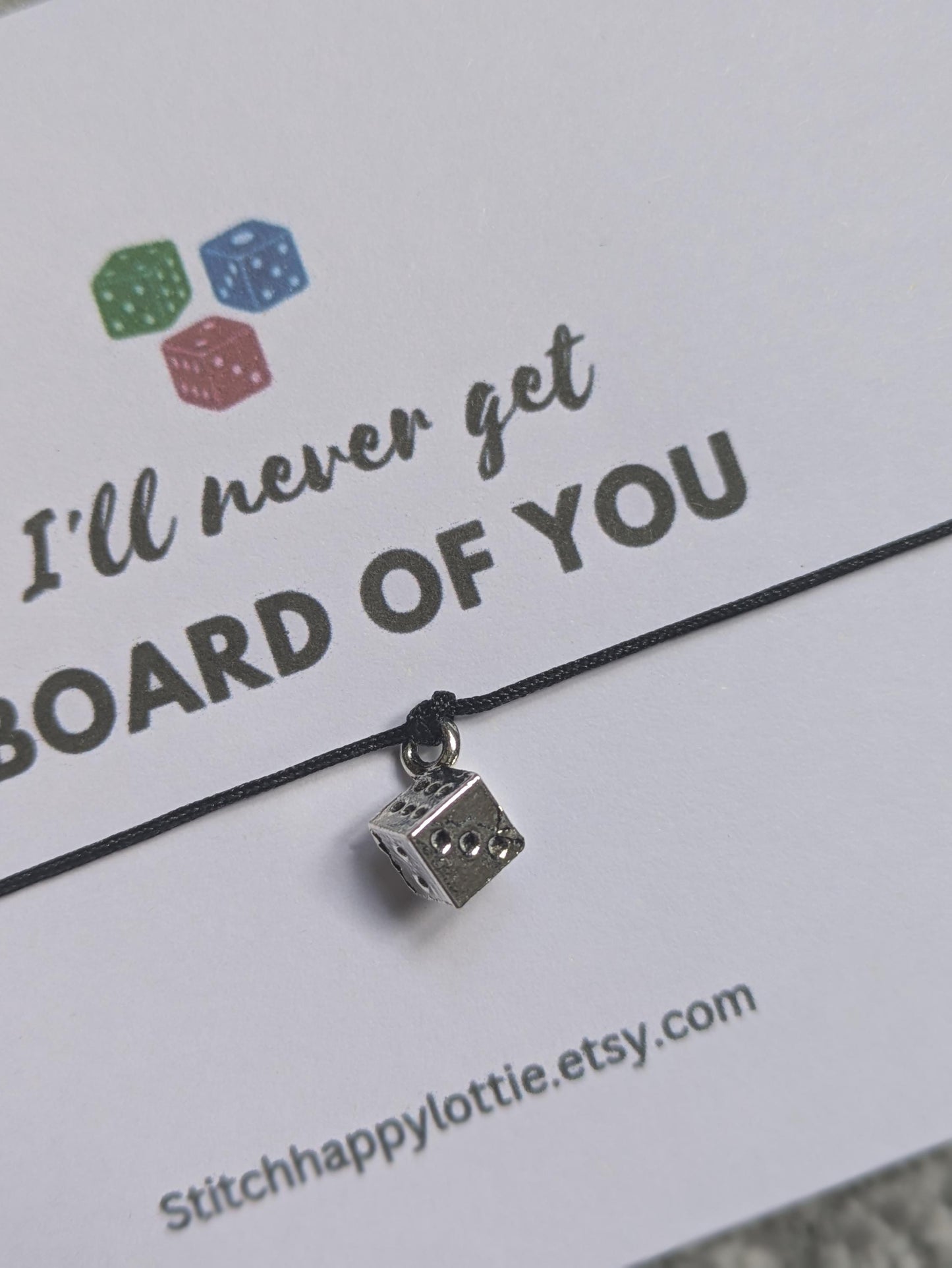 Dice Charm Bracelet, Board Game Addict Gift, Game Lover Birthday Card, I'll Never get Board of You, Master of Board Games, Game Night Geek