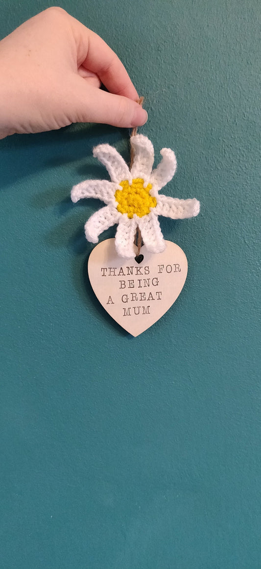 Happy Mother's Day Gift, Mother's Day Flowers, Thanks for Being a Great Mum Wooden Sign, Crochet Daisy Gift, Wooden Heart Gift Plaque