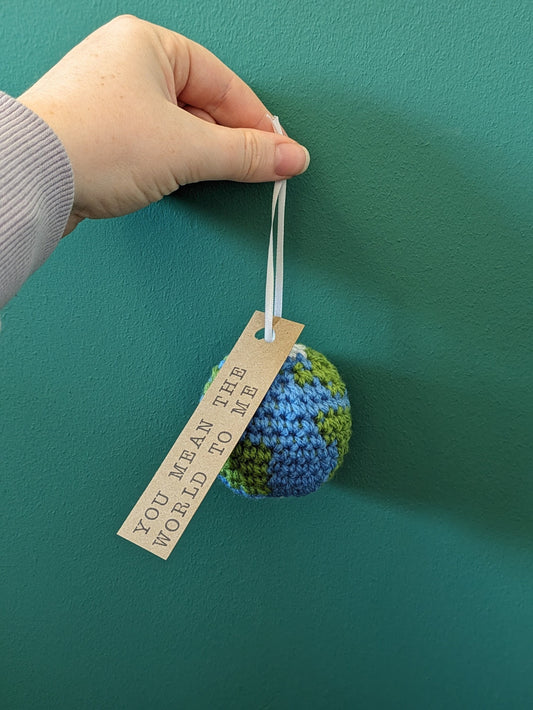 You Mean the World to Me, Crochet Globe, Worlds Best Mum, Dad, Teacher, Personalised Gift Tag, Hanging Decoration, Globe Ornaments, Birthday