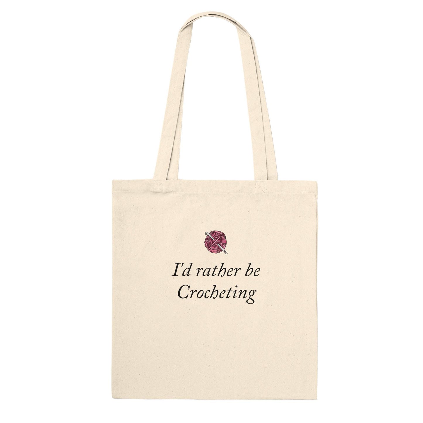 I'd Rather Be Crocheting, Crochet Lovers Gift, Classic Tote Bag